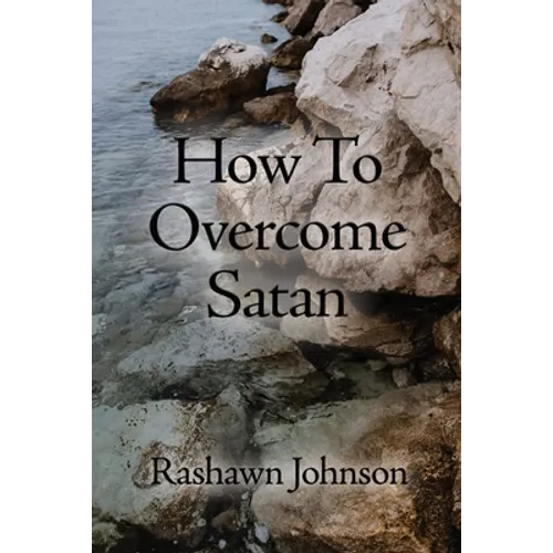 How To Overcome Satan