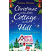 Christmas at the Little Cottage on the Hill: An absolutely unputdownable feel good romance novel