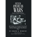 Fifteen American Wars: Twelve of Them Avoidable