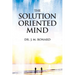 The Solution Oriented Mind