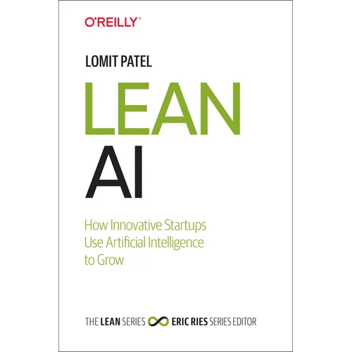 Lean AI: How Innovative Startups Use Artificial Intelligence to Grow