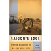 Saigon's Edge: On the Margins of Ho CHI Minh City