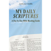 My Daily Scriptures: A Day by Day Bible Reading Guide