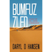 Bumfuzzled: A Tale of Oil, Sand, & Romance
