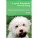 Lagotto Romagnolo Tricks Training Lagotto Romagnolo Tricks & Games Training Tracker & Workbook. Includes: Lagotto Romagnolo Multi-Level Tricks, Games