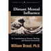 Distant Mental Influence: Its Contributions to Science, Healing, and Human Interactions