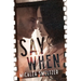 Say When