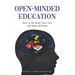 Open-Minded Education: How to Do What You Love and Make Millions