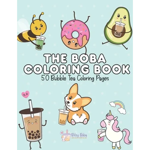 The Boba Coloring Book: 50 Bubble Tea Coloring Pages