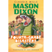Mason Dixon: Fourth-Grade Disasters