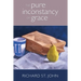 The Pure Inconstancy of Grace