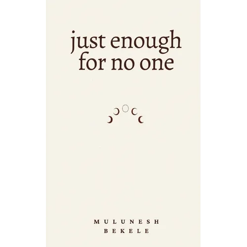 just enough for no one