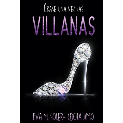 Érase una vez... Las villanas