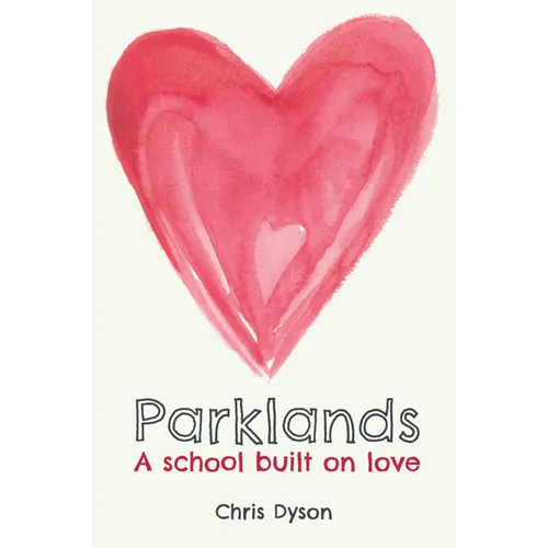 Parklands: A School Built on Love