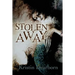 Stolen Away