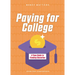Paying for College: A Teen Guide to Funding Education