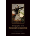 Biography of a Mexican Crucifix: Lived Religion and Local Faith from the Conquest to the Present