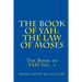 The Book of YAH: The Law of Moses: "The Scriptures of Truth"