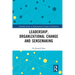 Leadership, Organizational Change and Sensemaking