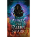Auras of the Fallen Stars: A Descendants of the Stars Novel