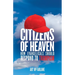 Citizens of Heaven: How Evangelicals Should Respond to Trumpism