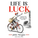 Life is Luck