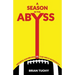 A Season in the Abyss: Sports Gambling vs. The NFL's Integrity