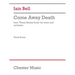 Bell: Come Away Death from 'These Motley Fools' for Tenor and Piano Vocal Score