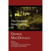 The Fantastic Imagination of George MacDonald, Volume I: Essays, the Portent, at the Back of the North Wind, the Flight of the Shadow
