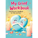 Grief Recovery Handbook: My Journal After Loss - Featuring Coping Skills, Memories, Emotional Support and Tools for Overcoming and Healing for