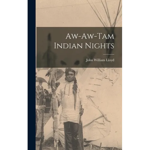 Aw-aw-tam Indian Nights