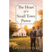 The Heart of a Small Town Pastor