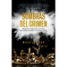 Sombras del Crimen: Misterios Y Venganzas En El Mundo de la Mafia, Las Drogas Y El Narcoterrorismo / Chasing Shadows
