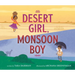 Desert Girl, Monsoon Boy