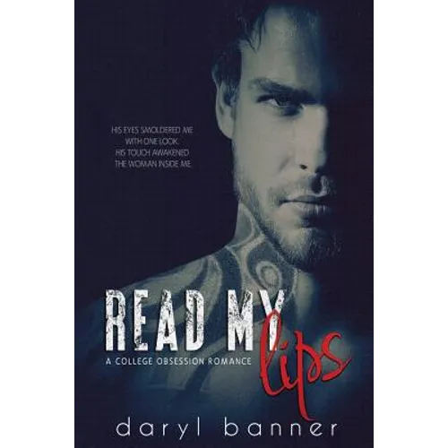 Read My Lips (A College Obsession Romance)