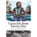 Captain John Smith: American Hero