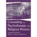 Counseling and Psychotherapy With Religious Persons: A Rational Emotive Behavior Therapy Approach