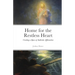 Home for the Restless Heart: Creating a Space of Authentic Affirmation