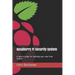 Raspberry Pi Security System: A how-to guide for building your own from scratch