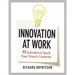 Innovation at Work: 55 Activities to Spark Your Team's Creativity