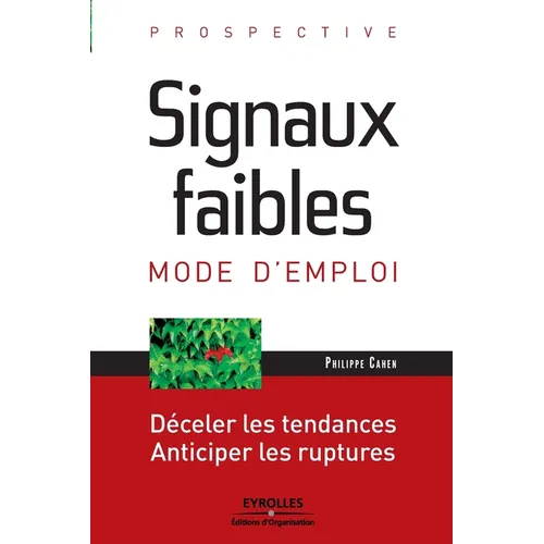 Signaux faibles: Mode d'emploi