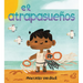 El Atrapasueños (the Dream Catcher)