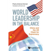 World Leadership in the Balance