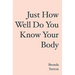 Just How Well Do You Know Your Body