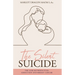 The Silent Suicide