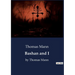 Bashan and I: by Thomas Mann