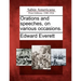 Orations and speeches, on various occasions.