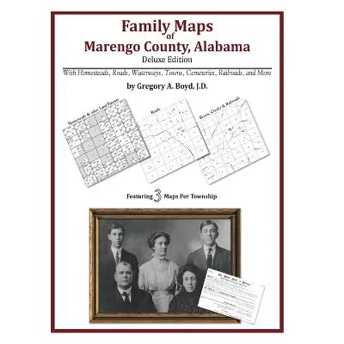 Family Maps of Marengo County, Alabama, Deluxe Edition