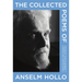 The Collected Poems of Anselm Hollo