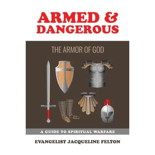 Armed & Dangerous: The Armor of God